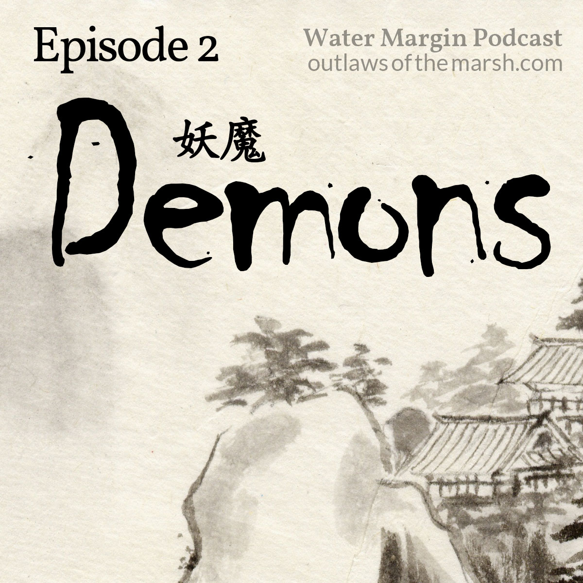 Episode 002: Demons