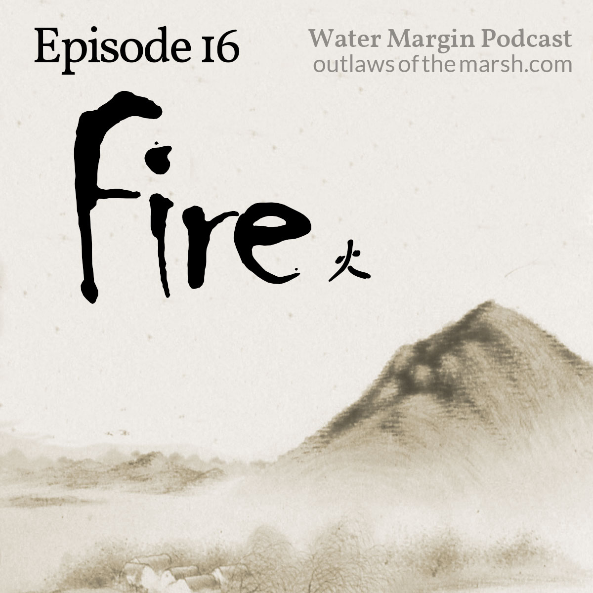 Water Margin Podcast: Episode 016