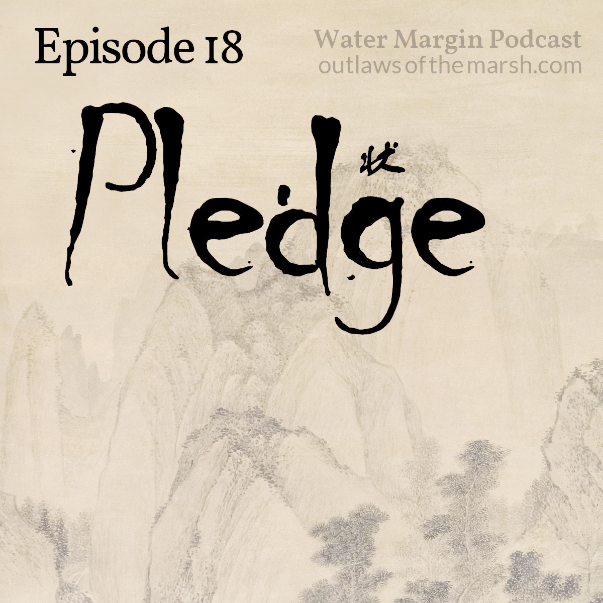 Water Margin Podcast: Episode 018