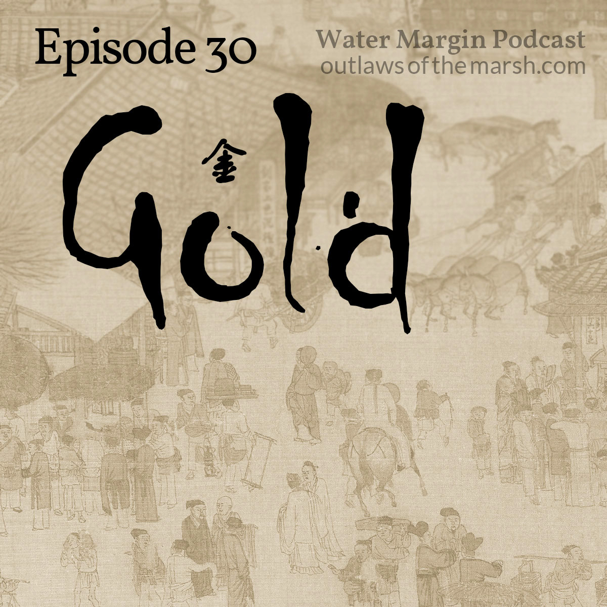 Water Margin Podcast: Episode 030