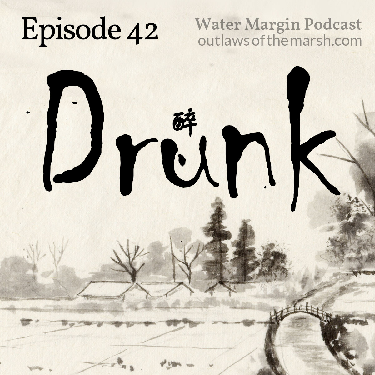 Water Margin Podcast: Episode 042