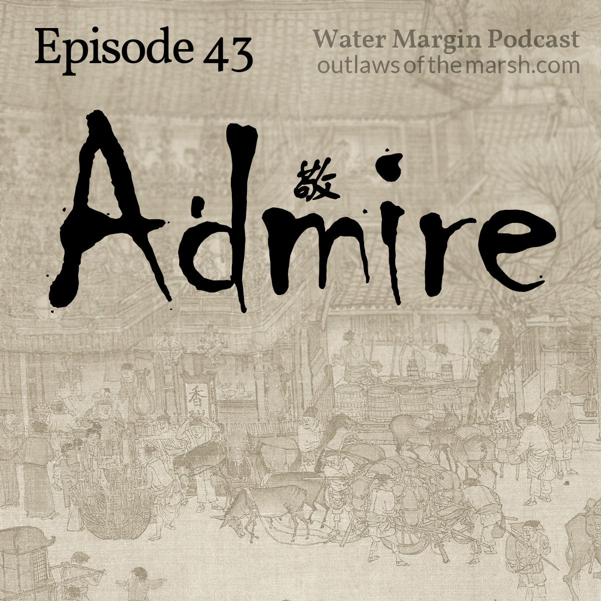 Water Margin 043: Admire