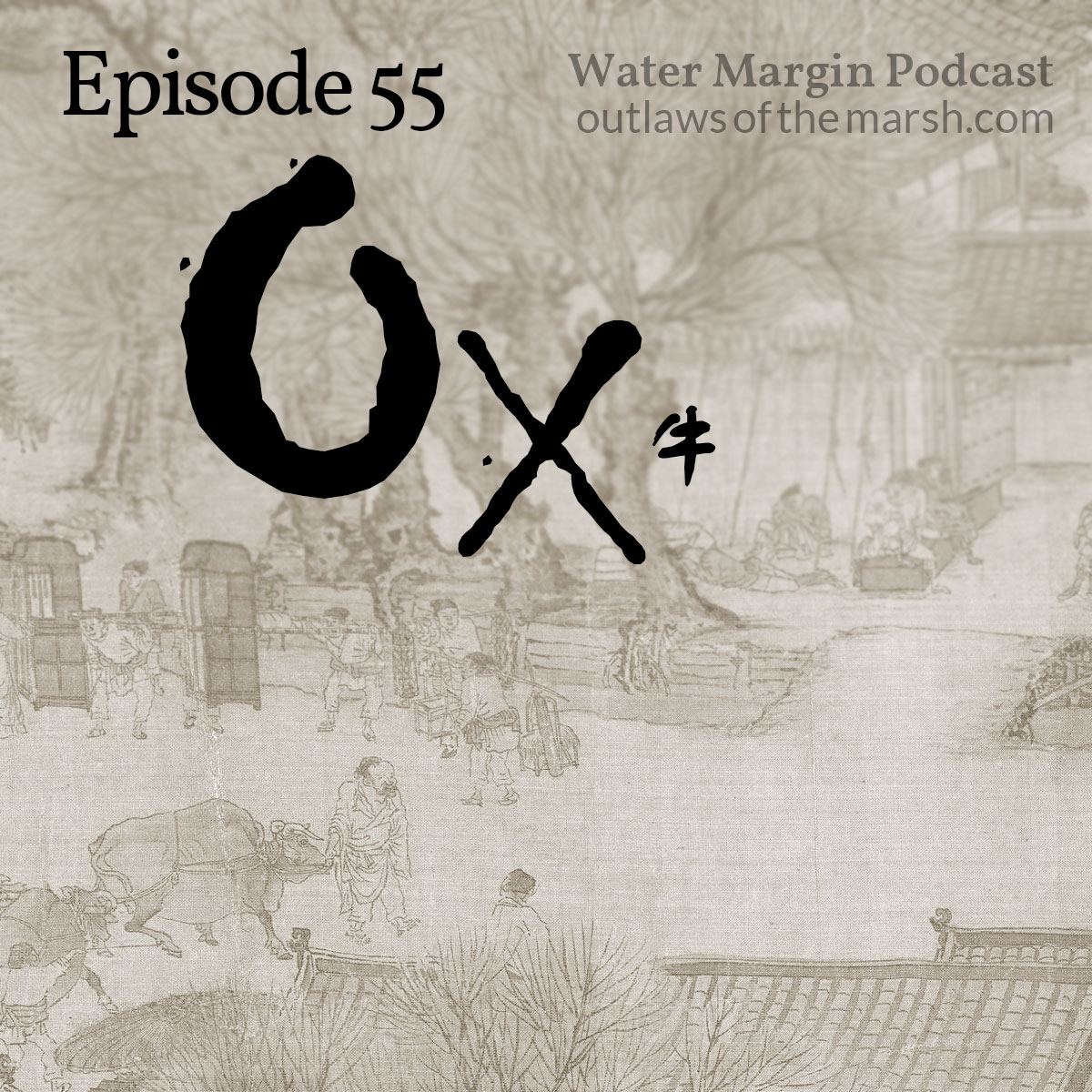 Water Margin Podcast: Episode 055