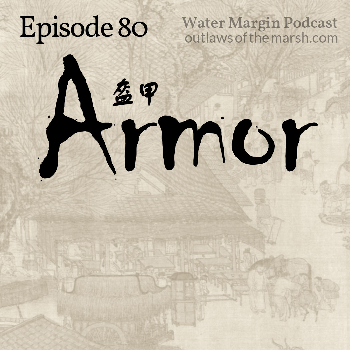 Water Margin Podcast: Episode 080