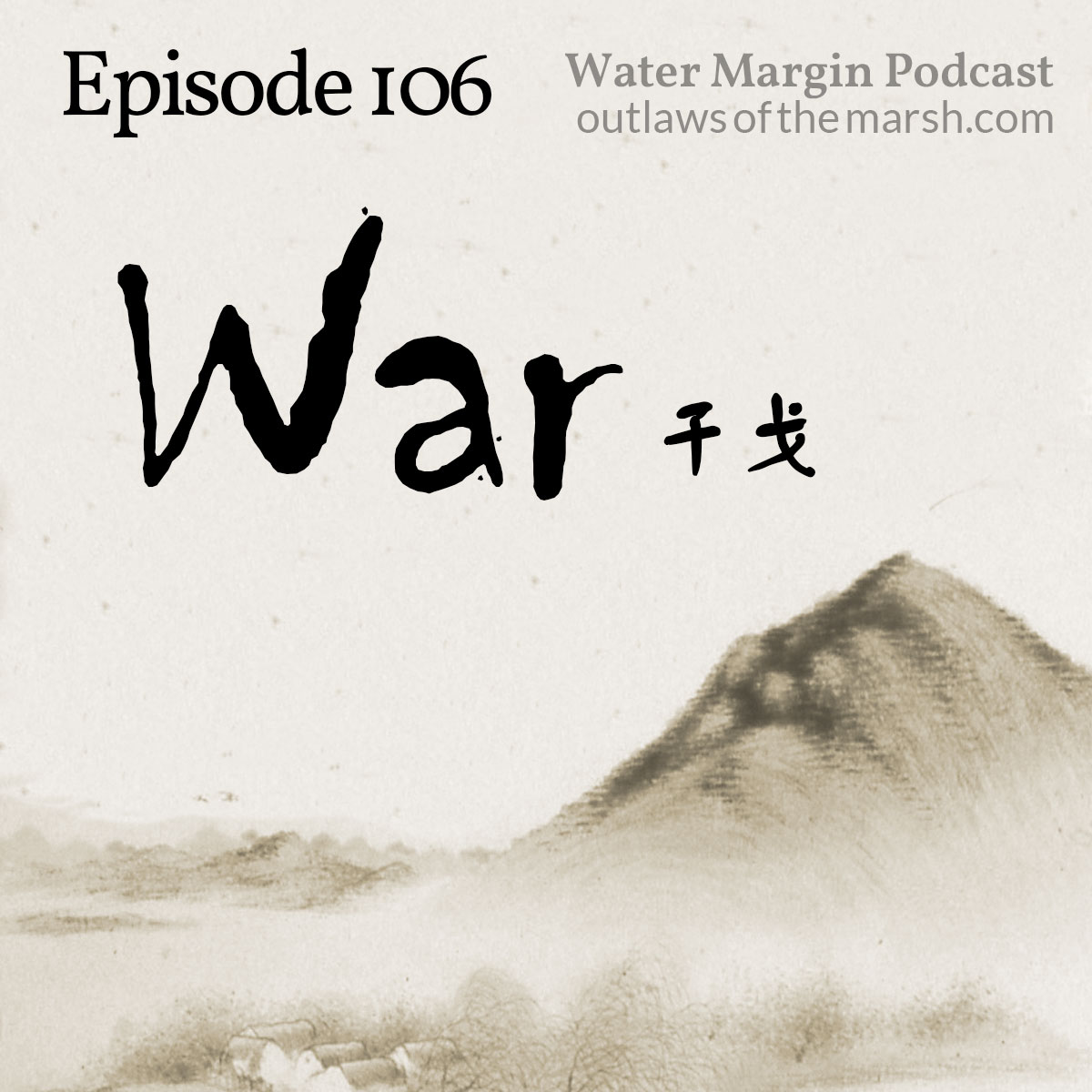 Water Margin Podcast: Episode 106