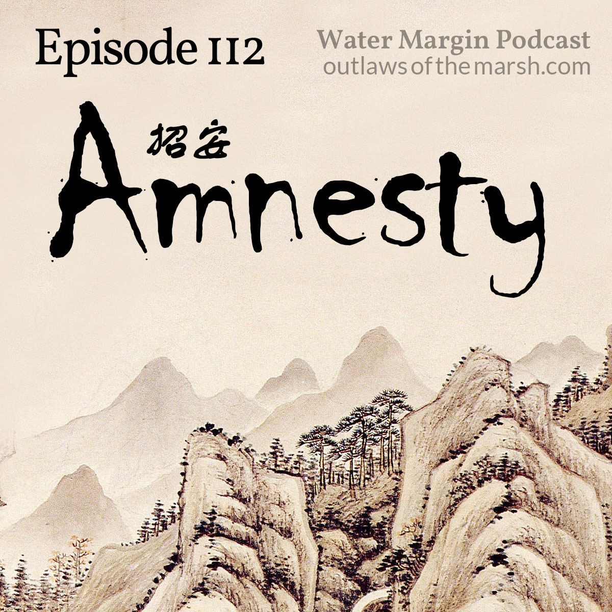 Water Margin Podcast: Episode 112