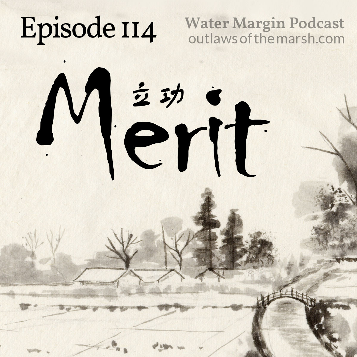 Water Margin Podcast: Episode 114