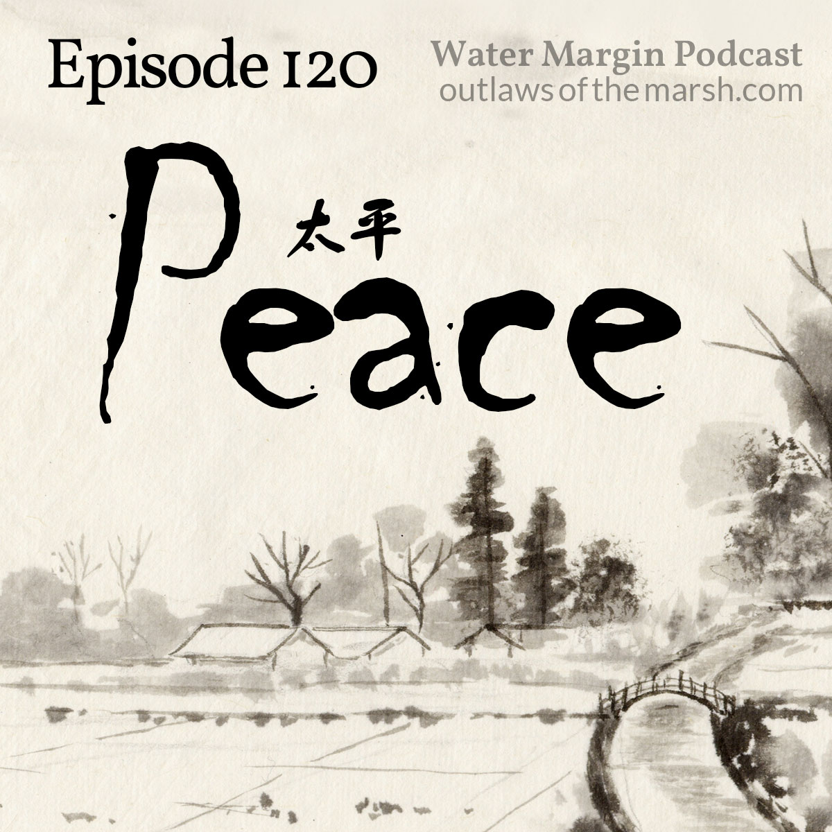 Water Margin Podcast: Episode 120