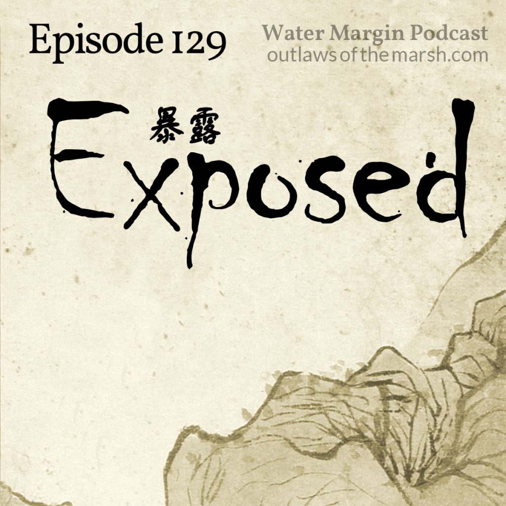 Water Margin 129: Exposed