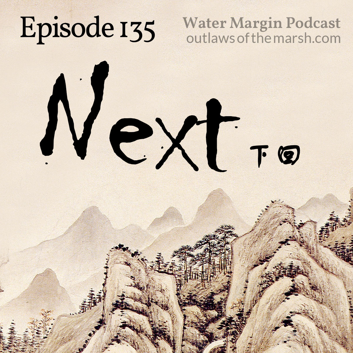 Water Margin Podcast: Episode 135
